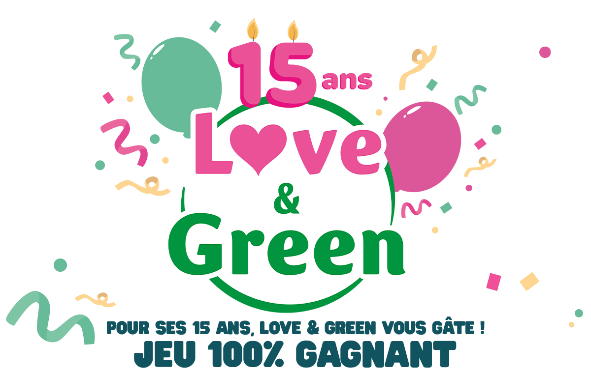 15 ans Love & Green - Jeu 100% gagnant
